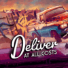 Key Art for the game Deliver At All Costs